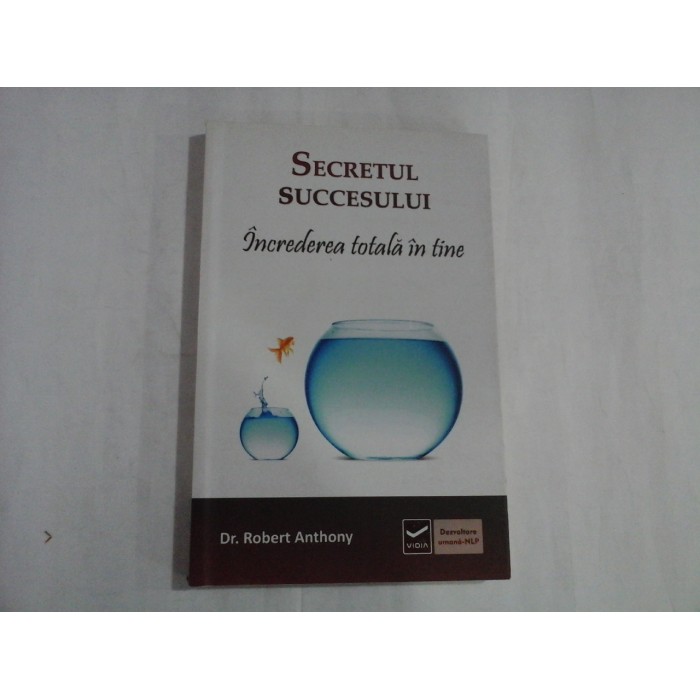 SECRETUL SUCCESULUI - DR. ROBERT ANTHONY